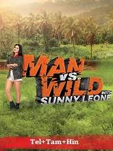 Man vs. Wild with Sunny Leone  Season 1