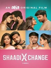 Shaadi X Change